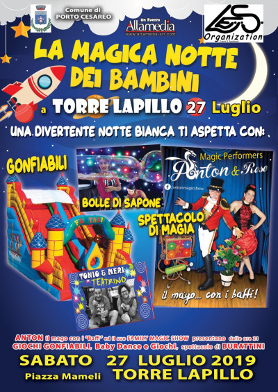 Sabato 27 Luglio 2019 - Piazza Mameli Torre Lapillo - La notte Magica d...